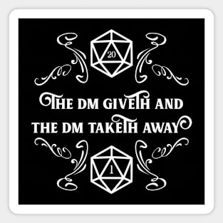 The Master Giveth and The Master Taketh Away Tabletop RPG Magnet